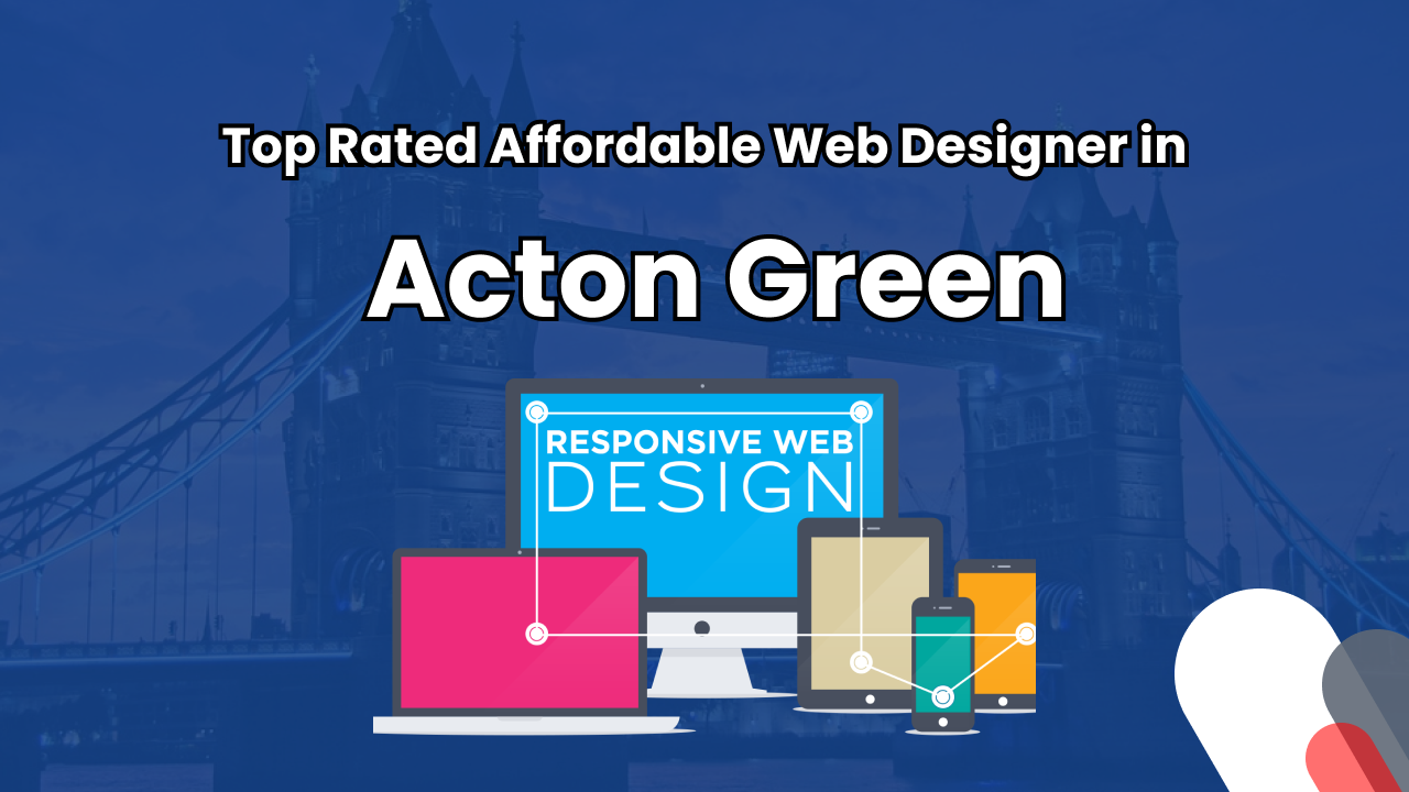 Web Designer in Acton Green