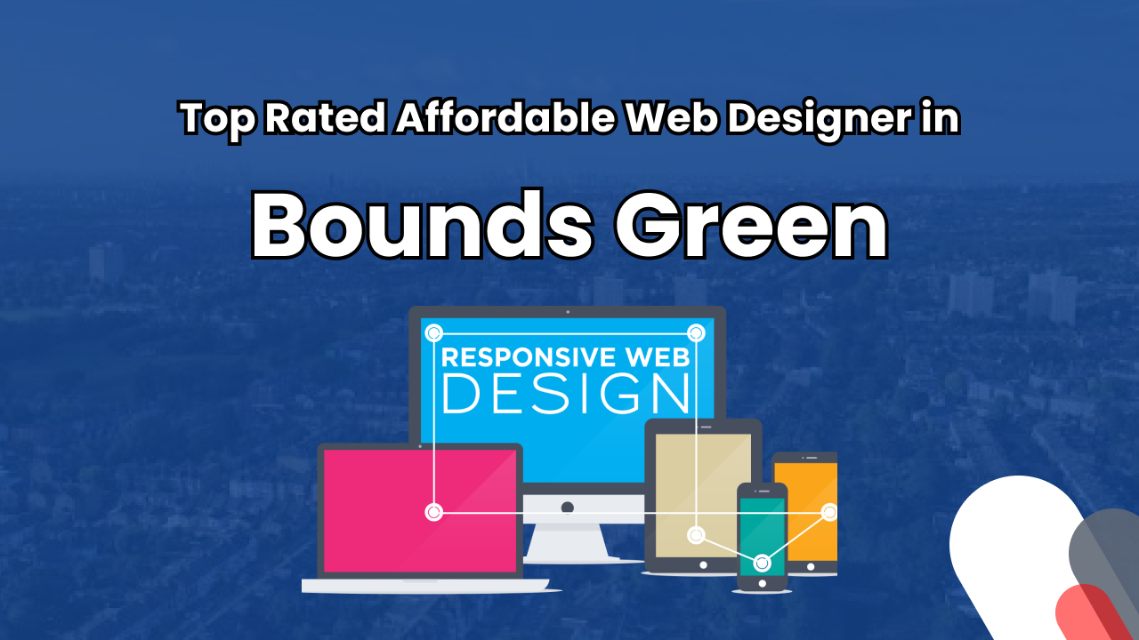 Web Designer in Bounds Green